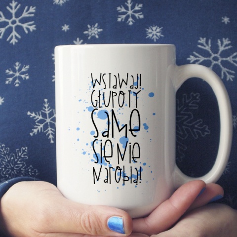 Głupoty 450ml kubek
