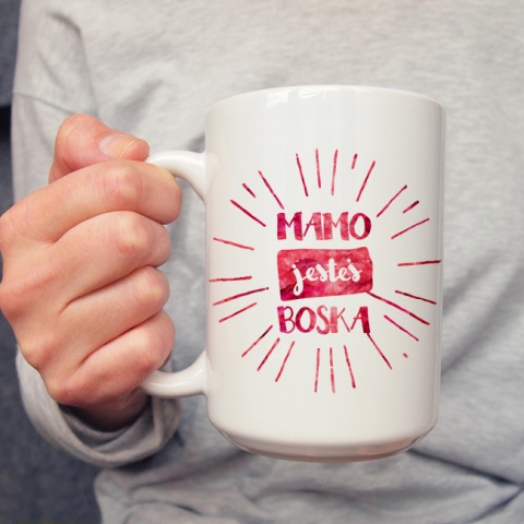 Mamo jesteś boska 450ml kubek