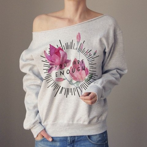 You are enough Szara bluza You are enough Szara bluza