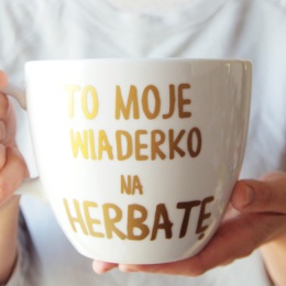 To moje wiaderko na herbatę