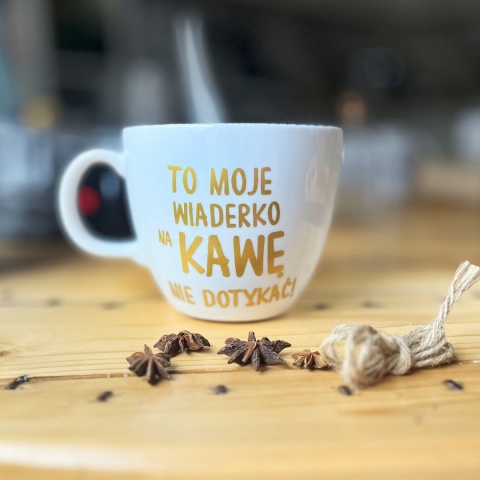 To moje wiaderko na kawę