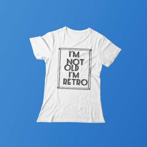 I'm not old dopasowana koszulka tshirt damski I'm not old dopasowana koszulka tshirt damski